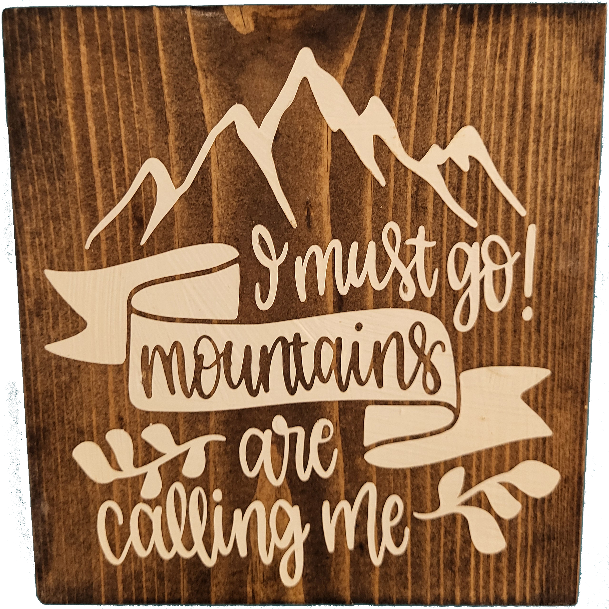 I must go the mountains are calling me