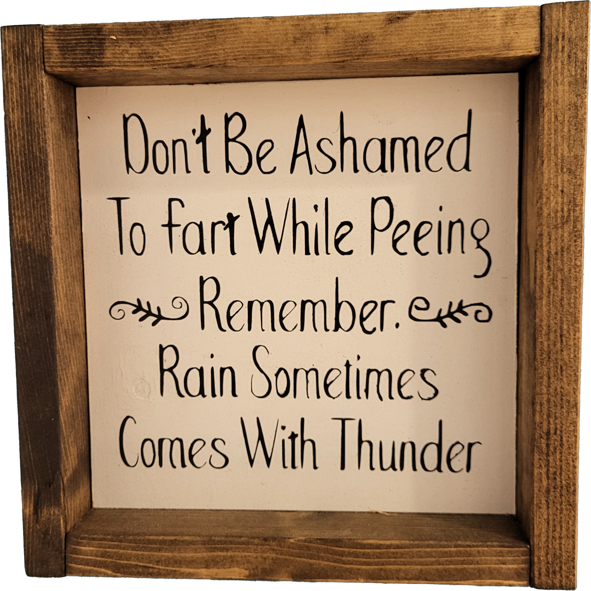 Don't be ashamed to fart